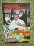 Ma hranesc deci slabesc - Michel Montignac