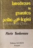 Introducere In Genetica Psihopatologiei - Florin Teodorescu