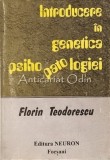 Cumpara ieftin Introducere Genetica Psihopatologiei - Florin Teodorescu, Neuron, 1996, Medicina, Genetica, Autograf