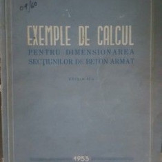 Exemple de calcul pentru dimensionarea sectiunilor de beton armat- A.Zacopceanu
