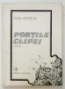 PORTILE CLIPEI , versuri de ION STOICA , 1982 , DEDICATIE *