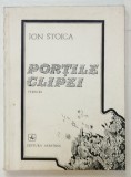 PORTILE CLIPEI , versuri de ION STOICA , 1982 , DEDICATIE *