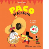 Paco si fanfara. Carte sonora - Magali Le Huche, Claire Vicomte