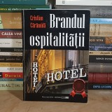 CRISTIAN CARAMIDA - BRANDUL OSPITALITATII * VOL. 1 , ED. A II-A , 2012 *