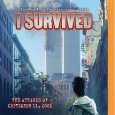 I Survived the Attacks of September 11, 2001: Book 6 of the I Survived Series