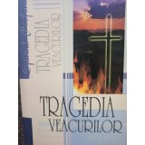 Ellen White - Tragedia veacurilor (Editia: 2006)