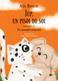 Jup, un pisoi de soi (vol. 4): Un musafir surpriza