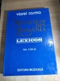 Muzicieni din Romania - Lexicon bio-bibliografic - Compozitori, muzicologi, folcloristi, bizantinologi, critici muzicali - vol. 4 IV H-J -Viorel Cosma
