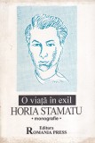 Matei Albastru - O viata in exil. Horia Stamatu. Monografie