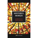 Misterul mortii | Adrienne von Speyr
