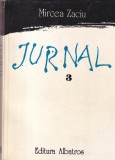 Mircea Zaciu - Jurnal Volumul 3 - Albatros - 1996 - 601 pagini - Brosata - 13x20cm