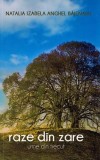 Raze din zare. Urme din trecut - Paperback brosat - Natalia Izabela Anghel Băjenaru - Berg