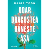 Doar dragostea raneste asa