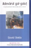 David Deida - Adevarul gol-golut. Un ghid spiritual al vietii si mortii,
