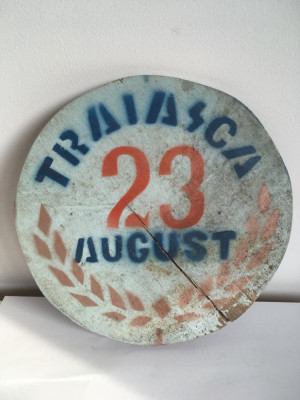 TRAIASCA 23 AUGUST - pancarta / placarda comunista folosita la defilari, placaj foto