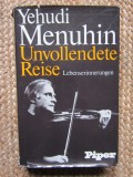Yehudi Menuhin - Unvollendete Reise