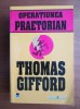 Thomas Gifford - Operatiunea Praetorian