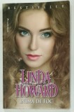 INIMA DE FOC de LINDA HOWARD , ANII &#039;2000