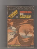 bnk ant Adolfo Bioy Casares - Visand la eroi . Jurnal din Razboiul Porcului