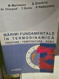 Marimi fundamentale in termodinamica. Presiune, temperatura, debit - M. Marinescu