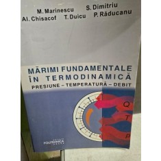 Marimi fundamentale in termodinamica. Presiune, temperatura, debit - M. Marinescu