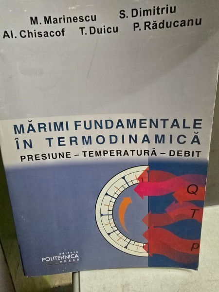 Marimi fundamentale in termodinamica. Presiune, temperatura, debit - M. Marinescu