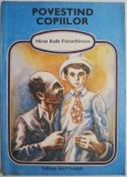 Povestind Copiilor - Miron Radu Paraschivescu - Carte de Povesti pentru Copii