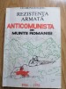 Cicerone Ionițoiu-Rezistența anticomunistă din Munții Rom&acirc;niei. 1946-1958 - 1993