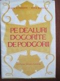 Pe dealuri dogorite de podgorii-Avram D. Tudosie, Mihai Burduja