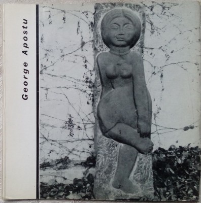 GEORGE APOSTU: ALBUM EDITURA MERIDIANE 1968 (text ro-fra de OCTAVIAN BARBOSA) foto