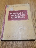 MERCEOLOGIA PRODUSELOR ALIMENTARE - Vol.2 - V. S. Gruner -1953, 399 p.