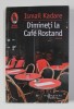 DIMINETI LA CAFE ROSTAND - memorii de ISMAIL KADARE , 2021