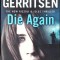 DIE AGAIN-TESS GERRITSEN-330378