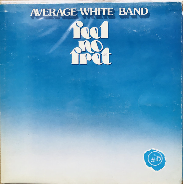 VINIL Average White Band &lrm;&ndash; Feel No Fret -VG -