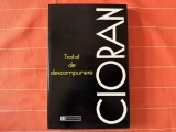 Tratat de descompunere - Emil Cioran