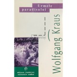 Wolfgang Kraus - Urmele paradisului (Editia: 1997)