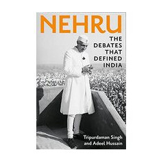 Nehru: The Debates That Defined India