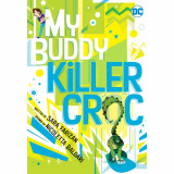 My Buddy Killer Croc TP, DC Comics