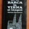 Adrian Paunescu - De la B&acirc;rca la Viena și &icirc;napoi