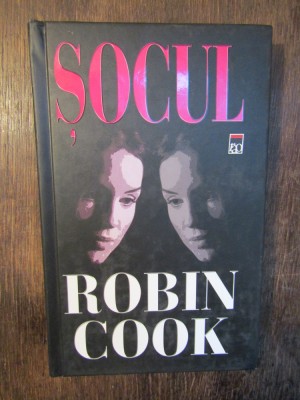 Șocul - Robin Cook foto