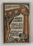 IDYLLES ET ELEGIES par ANDRE CHENIER , illustrations par IVANNA LEMAITRE , COLLECTION &#039;&#039; POT CASSE &#039;&#039; , 1926 , EXEMPLAR 1085 DIN 1950