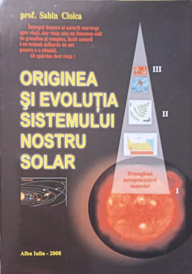 ORIGINEA SI EVOLUTIA SISTEMULUI NOSTRU SOLAR-SABIN CIOICA foto