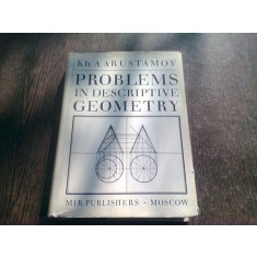 PROBLEMS IN DESCRIPTIVE GEOMETRY - CH.A. ARUSTAMOV (CARTE IN LIMBA ENGLEZA)