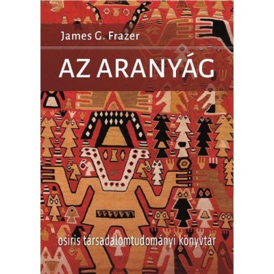 Az Arany&amp;aacute;g - James George Frazer foto