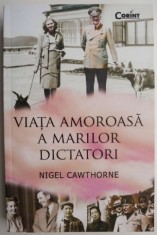 Viata amoroasa a marilor dictatori ? Nigel Cawthorne (cu insemnari) foto