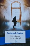 Cumpara ieftin Carte Cei ramasi si cei plecati Parinoush Saniee Editura Polirom 2019 Brosata Romana 249 pagini
