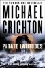 Pirate Latitudes - Michael Crichton, Aventura, Editura HARPER 2010, Engleza, 387 Pagini, Stare Buna