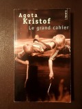 Agota Kristof - Le grand cahier (Marele caiet, lb. franceză)