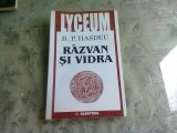 RAZVAN SI VIDRA - B.P. HASDEU