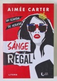 SANGE REGAL , roman de AIMEE CARTER , 2024